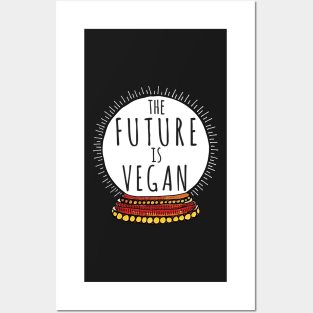 THE FUTURE IS VEGAN Crystal Ball with White Halo Posters and Art